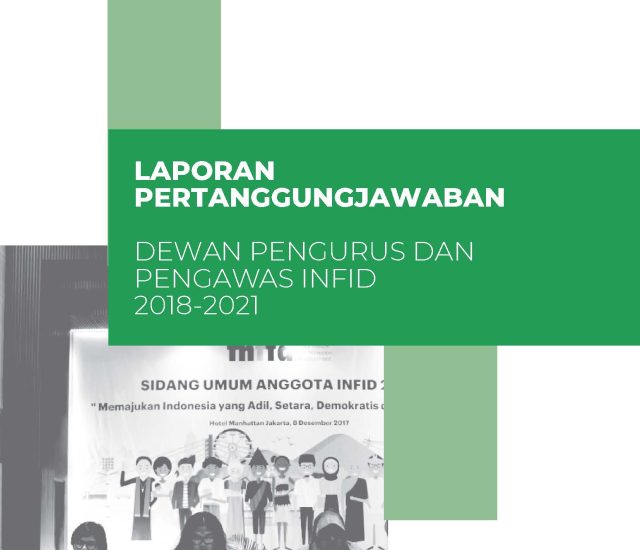 Laporan Pertanggungjawaban Pengurus INFID 2017-2021