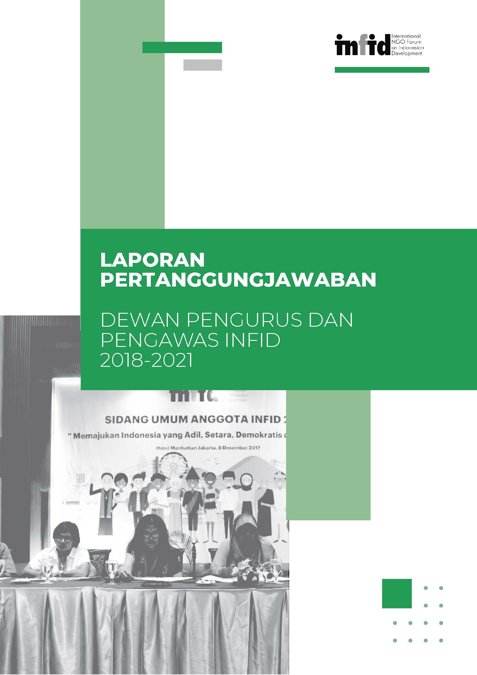 Laporan Pertanggungjawaban Pengurus INFID 2017-2021