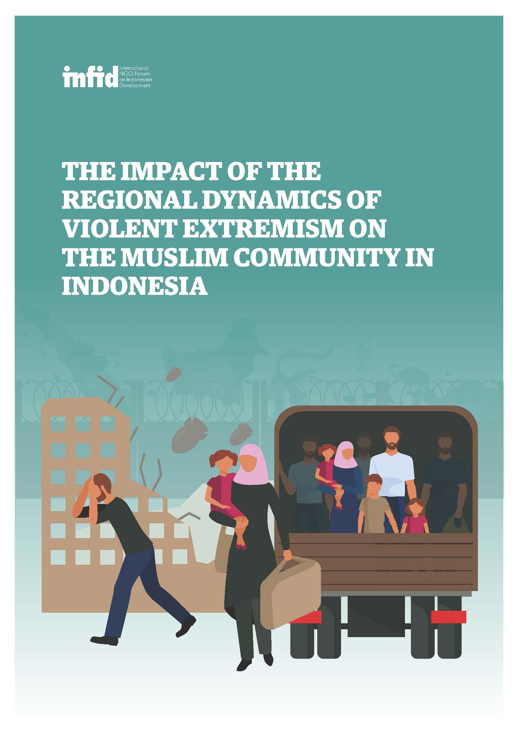 The Impact Of The Regional Dynamics Of Violent Extremism On The Muslim Community In Indonesia