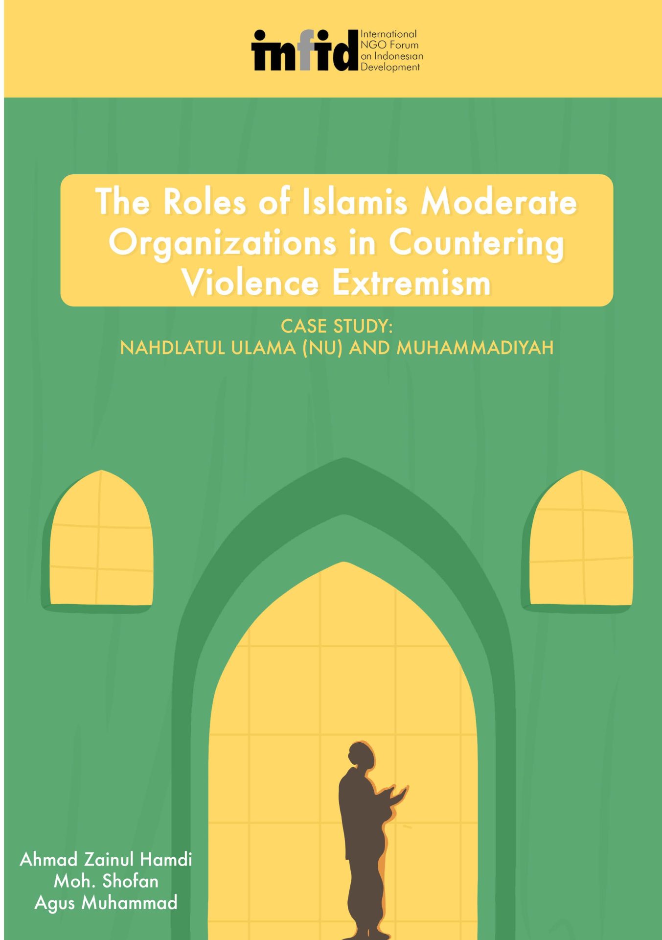 The Roles Of Islamic Moderate Organizations In Countering Violence Extremism