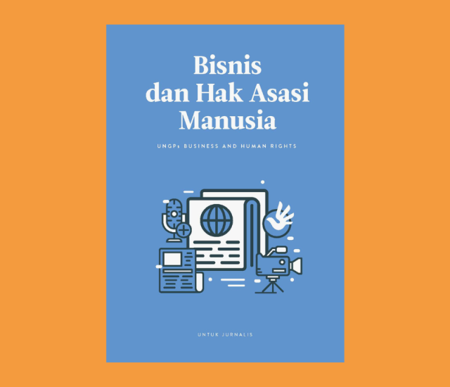 Booklet Bisnis dan Hak Asasi Manusia untuk Jurnalis