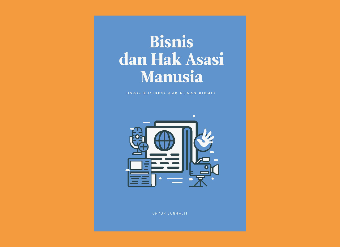 Booklet Bisnis dan Hak Asasi Manusia untuk Jurnalis