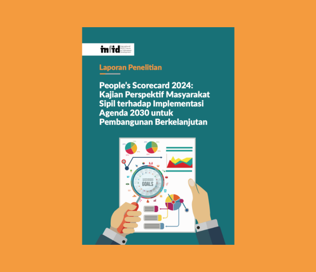 People’s Scorecard 2024: Kajian Perspektif Masyarakat Sipil terhadap Implementasi Agenda 2030 untuk Pembangunan Berkelanjutan