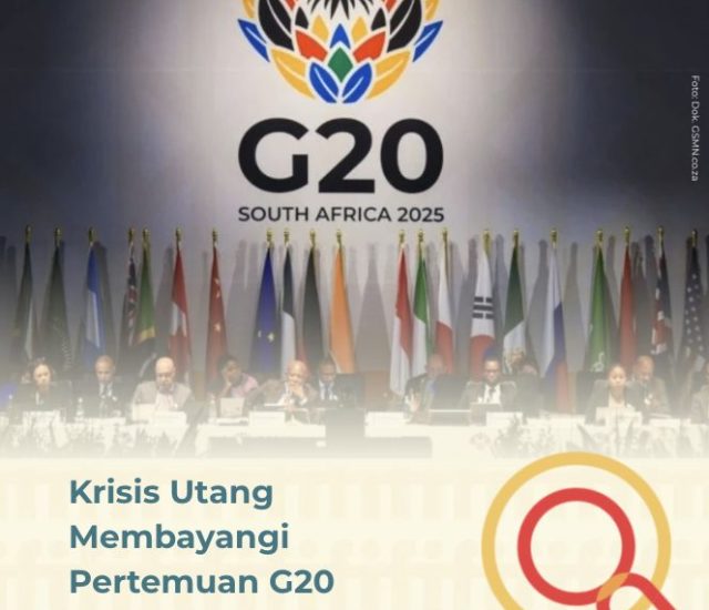 Krisis Utang Membayangi Pertemuan G20: Catatan Kritis INFID pada KTT G20 Afrika Selatan 2025